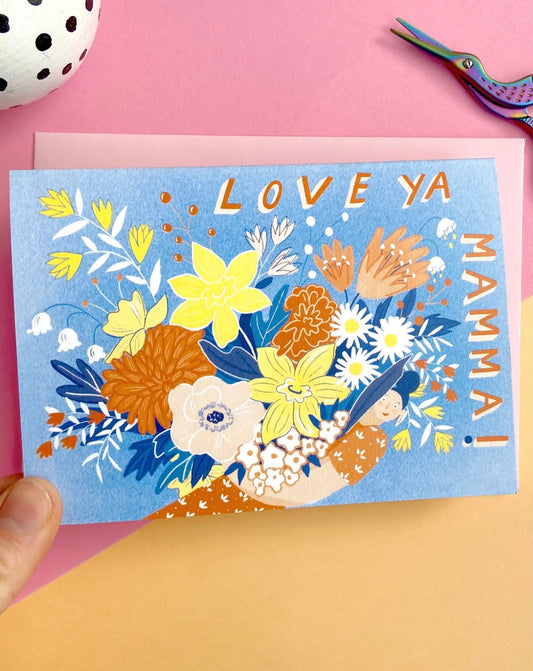Greetings Card - ‘Love ya Mamma’ by Ickaprint