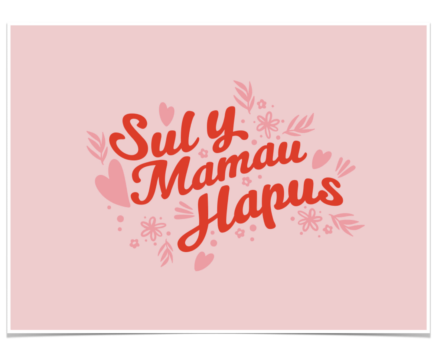 Greetings Card - ‘Sul y Mamau Hapus’